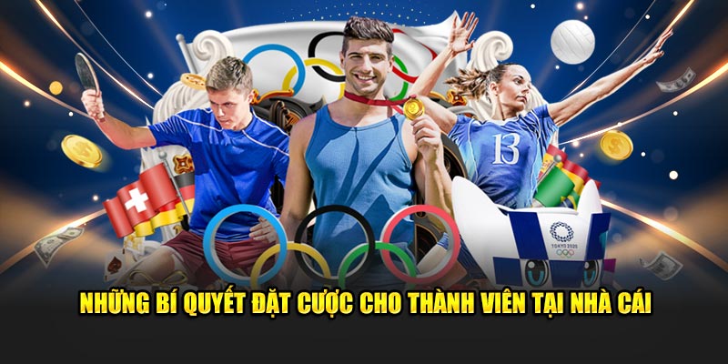 Những bí quyết đặt cược cho thành viên tại nhà cái