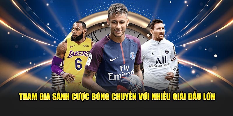 Tham gia sảnh cược bóng chuyền với nhiều giải đấu lớn